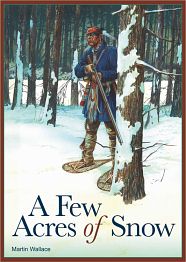 Few Acres of Snow, A